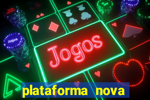 plataforma nova deposito minimo 1 real